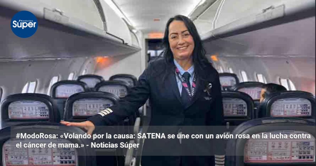 Avión Rosa #ModoRosa: «Volando por la causa: SATENA se une con un avión rosa en la ...