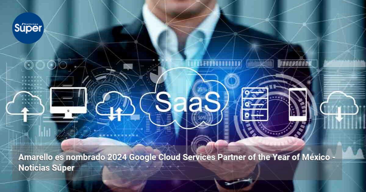 Amarello es nombrado 2024 Google Cloud Services Partner of the Year of ...