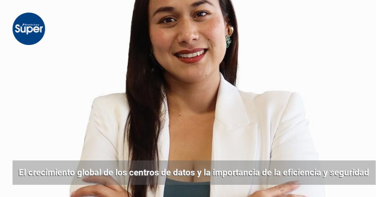 El crecimiento global de los centros de datos y la importancia de la ...