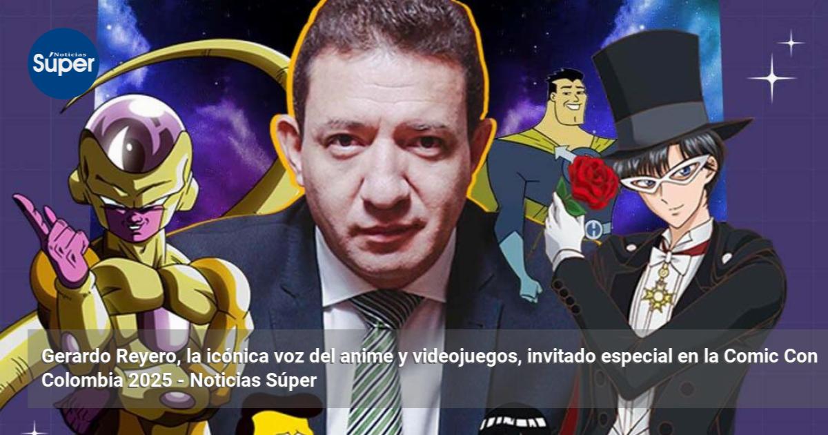 Gerardo Reyero, la icónica voz del anime y videojuegos, invitado ...