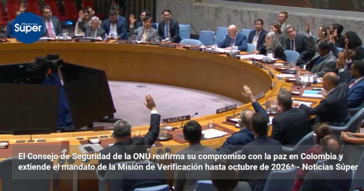 El Consejo de Seguridad de la ONU reafirma su compromiso con la paz en ...