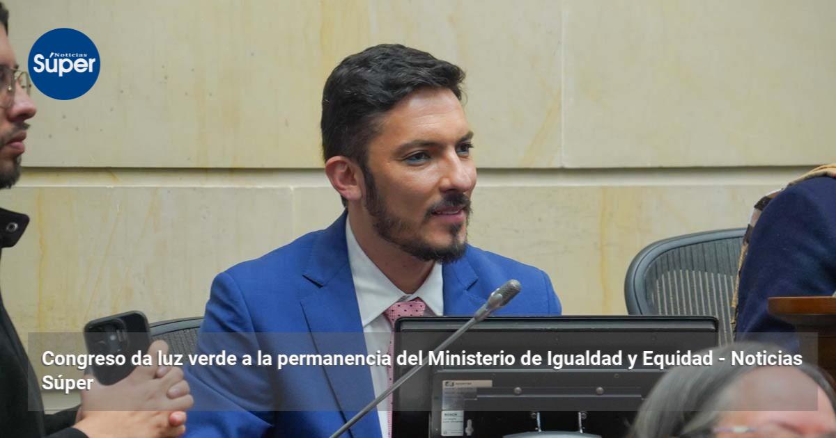 Congreso da luz verde a la permanencia del Ministerio de Igualdad y ...