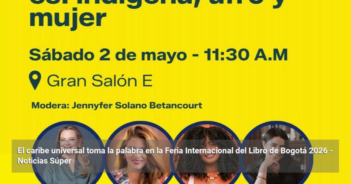 El caribe universal toma la palabra en la Feria Internacional del Libro ...