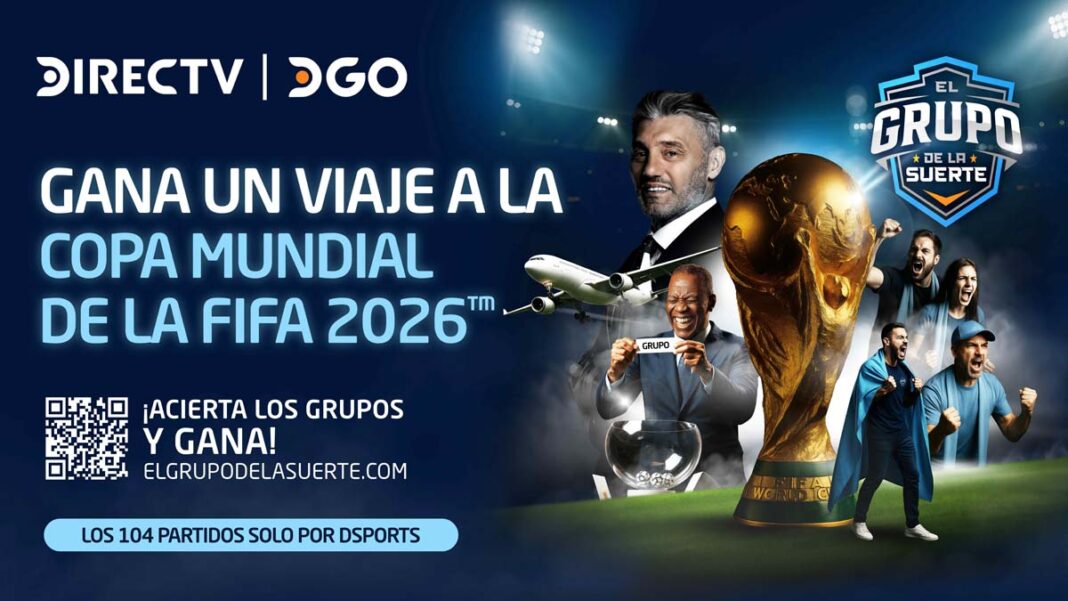 DIRECTV lanza “El grupo de la suerte”, un concurso para viajar a la Copa del Mundo FIFA 2026