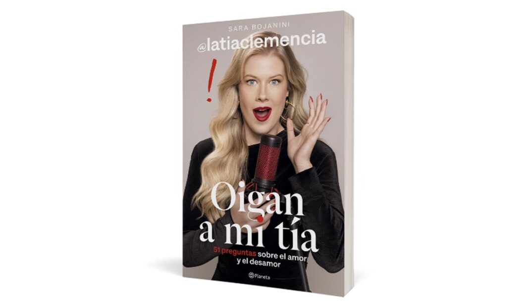 Editorial Planeta presenta OIGAN A MI TÍA 51 preguntas sobre el amor y el desamor de Sara Bojanini